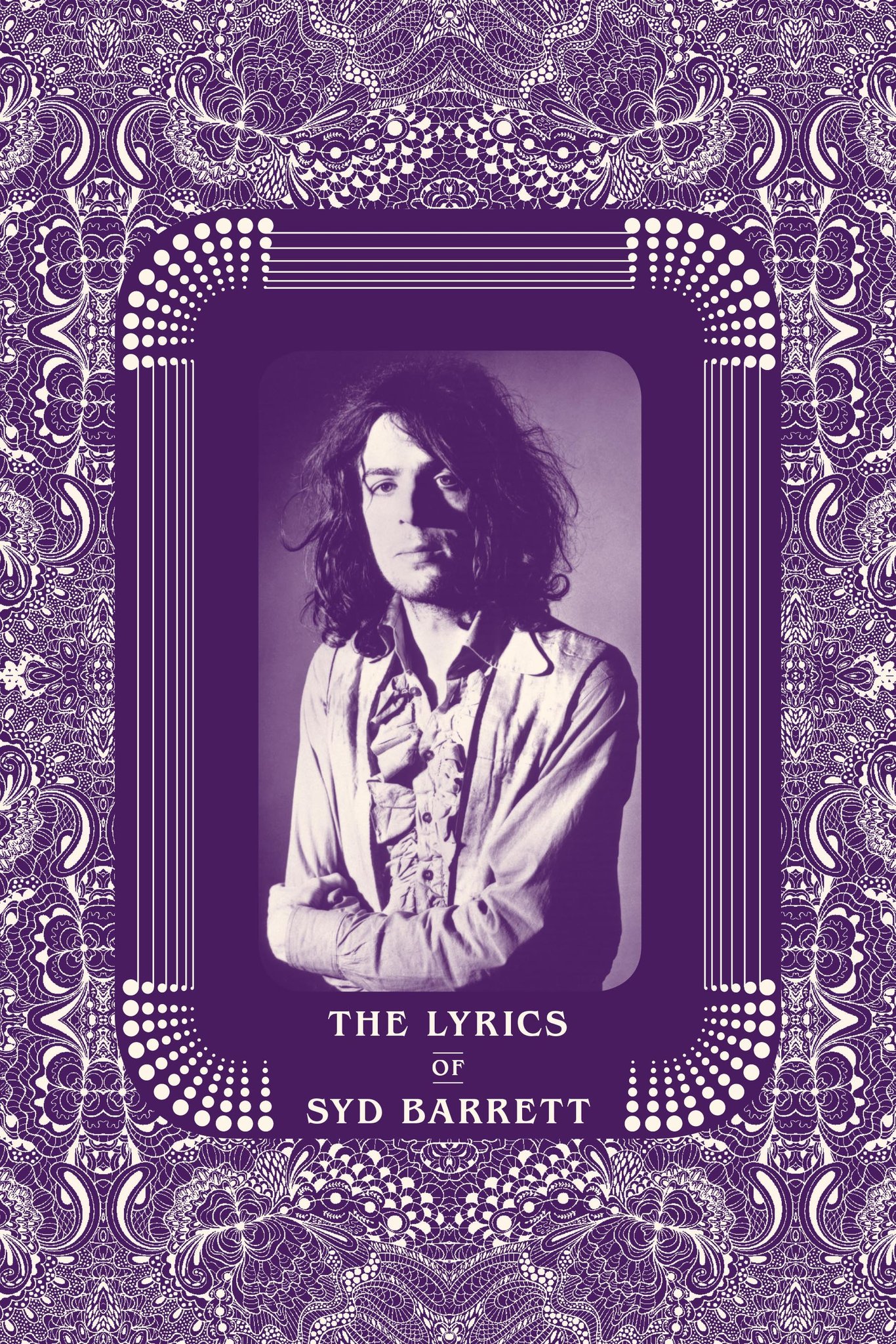 SYD BARRETT AND ROB CHAPMAN – The Lyrics of Syd Barrett